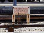 Im Bahnhof von Chamonix Mont Blanc wird mit diesem Schild auf die Gefahr der Stromschiene hingewiesen. 03.08.08 (Jeanny)
